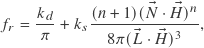\[f_r = \frac{k_d}{\pi} + k_s \frac{(n+1) (\vec{N} \cdot \vec{H})^n}{8 \pi (\vec{L} \cdot \vec{H})^3},\]
