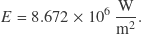 \[E = 8.672 \times 10^6 \, \frac{\mathrm{W}}{\mathrm{m}^2}.\]