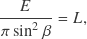 \[\frac{E}{\pi \sin^2 \beta} = L ,\]