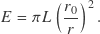 \[E = \pi L \left ( \frac{r_0}{r} \right )^2.\]