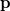 \mathbf{p}