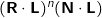 (\mathbf{R} \cdot \mathbf{L})^n(\mathbf{N} \cdot \mathbf{L})