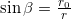 \sin \beta = \frac{r_0}{r}