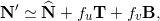 \[\mathbf{N}' \simeq \widehat{\mathbf{N}} + f_u \mathbf{T} + f_v \mathbf{B} ,\]
