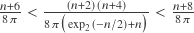 \frac{n+6}{8 \pi} < \frac{(n+2)(n+4)}{8 \pi \big( \exp_2(-n/2)+n \big)} < \frac{n+8}{8 \pi}