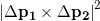\left| \Delta \mathbf{p_1} \times \Delta \mathbf{p_2} \right|^2